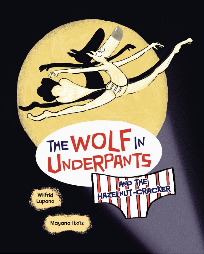 Front cover_The Wolf in Underpants and the Hazelnut-Cracker