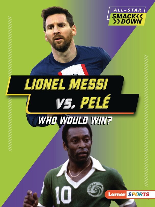 Front cover_Lionel Messi vs. Pelé