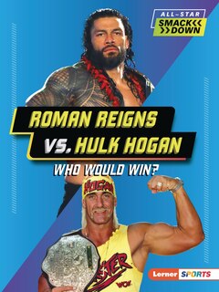 Front cover_Roman Reigns vs. Hulk Hogan