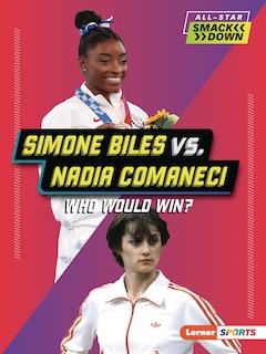 Front cover_Simone Biles vs. Nadia Comaneci