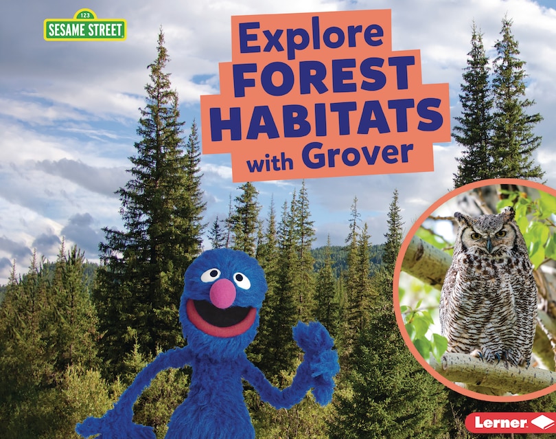 Front cover_Explore Forest Habitats with Grover