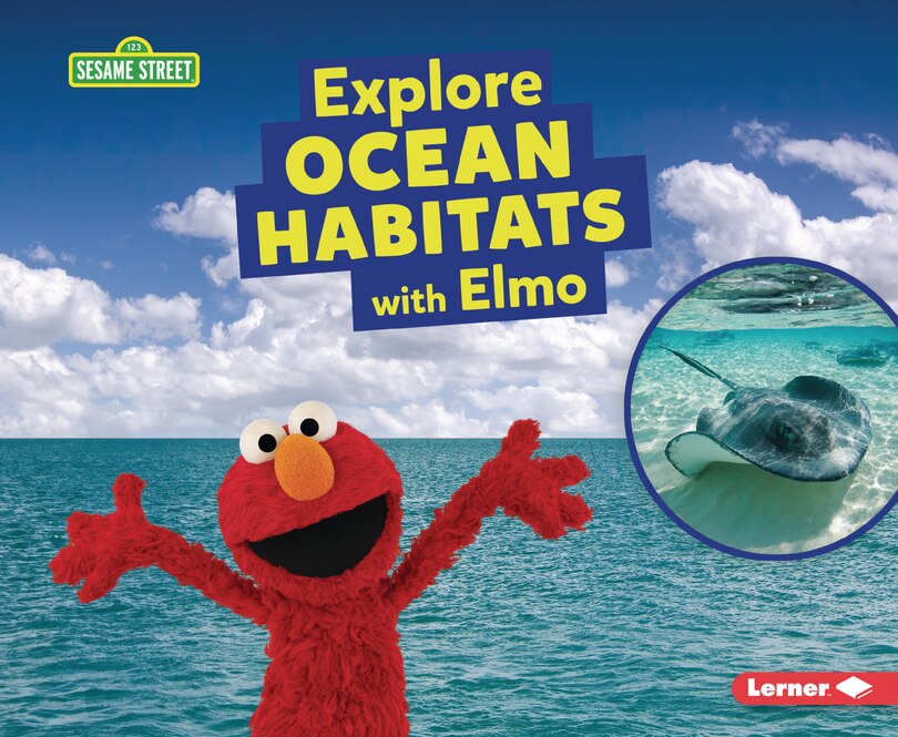 Front cover_Explore Ocean Habitats with Elmo