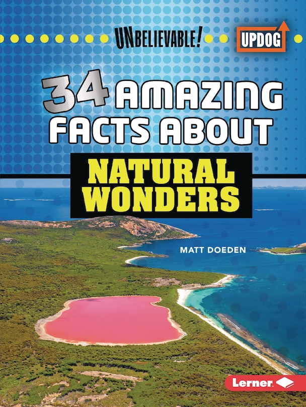Front cover_34 Amazing Facts about Natural Wonders
