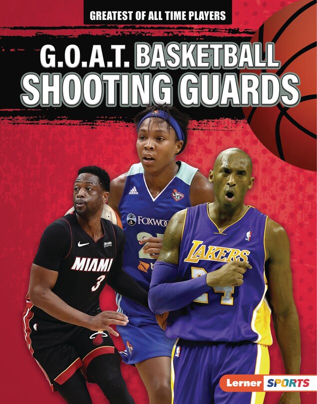 Front cover_G.O.A.T. Basketball Shooting Guards