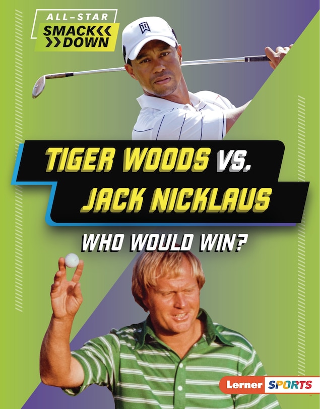 Front cover_Tiger Woods vs. Jack Nicklaus