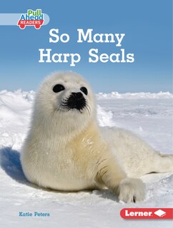 Front cover_So Many Harp Seals