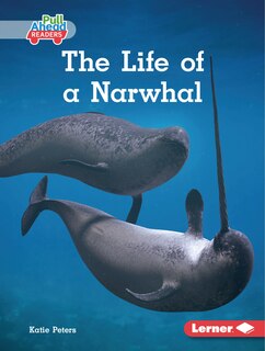 Front cover_The Life of a Narwhal
