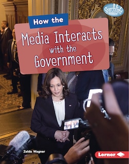 Front cover_How the Media Interacts with the Government