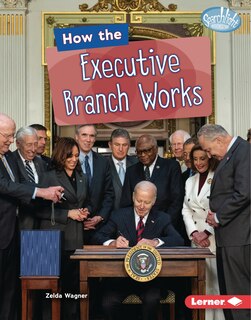 Front cover_How the Executive Branch Works