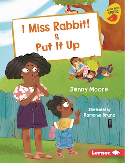Front cover_I Miss Rabbit! & Put It Up