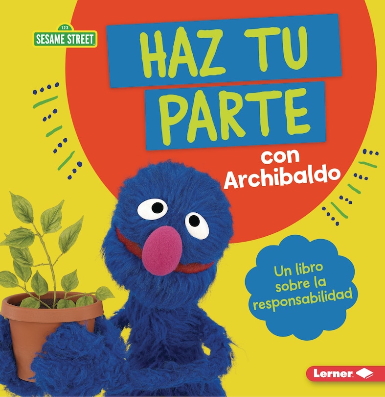 Front cover_Haz Tu Parte Con Archibaldo (Do Your Part with Grover)