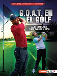 Front cover_G.O.A.T. en el golf (Golf's G.O.A.T.)
