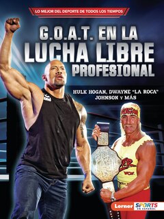 Front cover_G.O.A.T. en la lucha libre profesional (Pro Wrestling's G.O.A.T.)