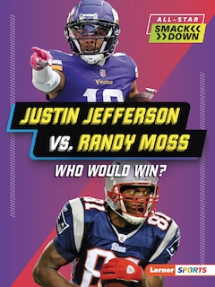 Front cover_Justin Jefferson vs. Randy Moss