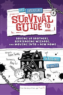 Couverture_Sam's Supersecret Survival Guide to Boxing Up Brothers, Befriending Wizards, and Moving into a New Home