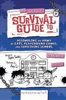 Couverture_Sam's Supersecret Survival Guide to Assembling an Army of Cats, Playground Games, and Surviving School