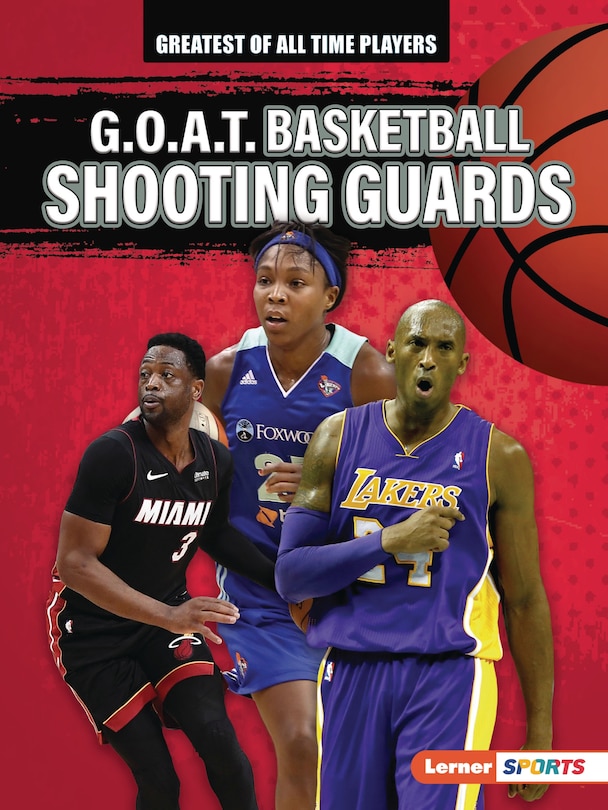 Front cover_G.O.A.T. Basketball Shooting Guards