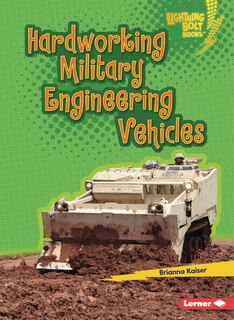 Front cover_Hardworking Military Engineering Vehicles
