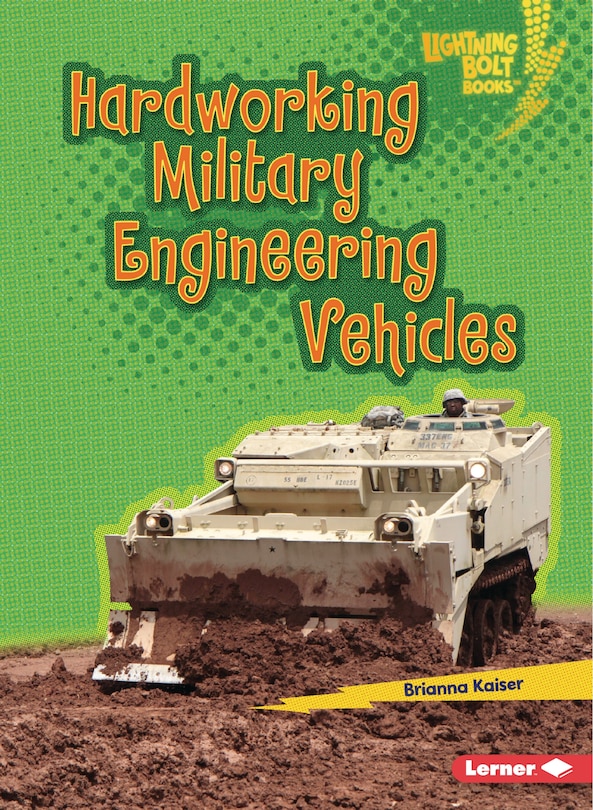 Front cover_Hardworking Military Engineering Vehicles