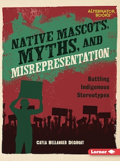 Couverture_Native Mascots, Myths, and Misrepresentation