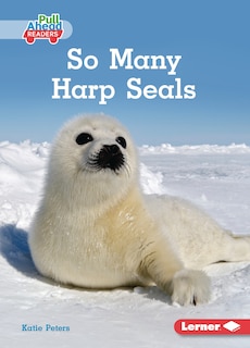 Front cover_So Many Harp Seals