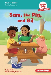 Front cover_Sam, the Pig, and Gil