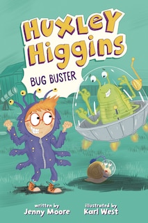 Couverture_Huxley Higgins, Bug Buster