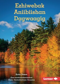 Couverture_Ezhiwebak Aniibiishan Dagwaagig (Trees in Fall)