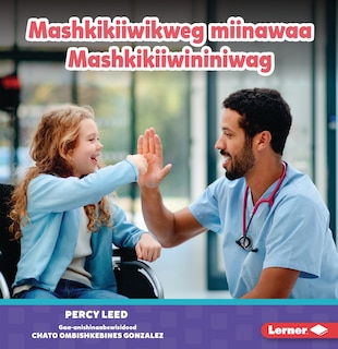 Couverture_Mashkikiiwikweg miinawaa Mashkikiiwininiwag (Nurses)