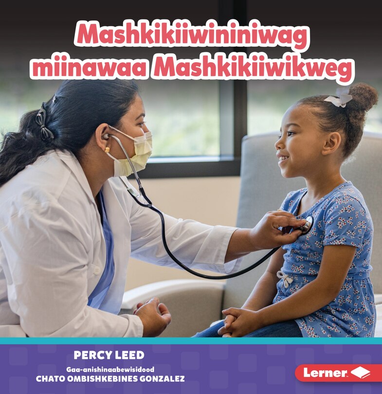Couverture_Mashkikiiwininiwag miinawaa Mashkikiiwikweg (Doctors)