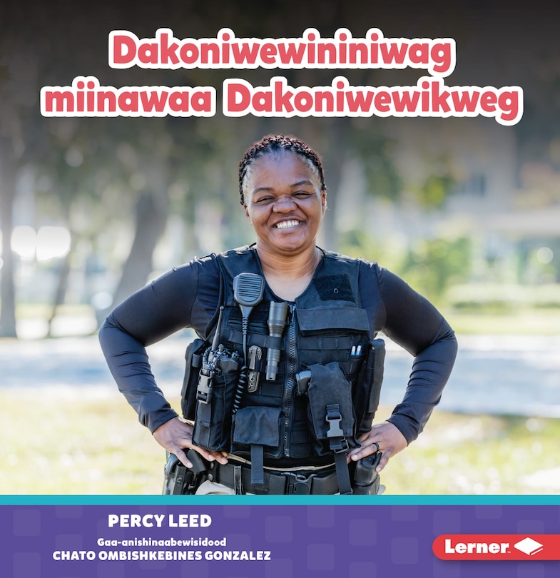 Couverture_Dakoniwewininiwag miinawaa Dakoniwewikweg (Police Officers)