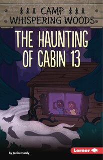 Front cover_The Haunting of Cabin 13