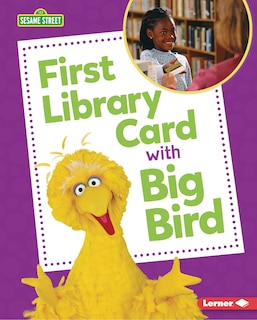 Front cover_First Library Card with Big Bird