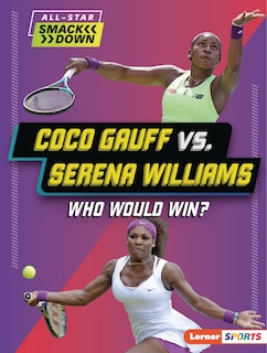 Front cover_Coco Gauff vs. Serena Williams