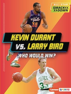 Front cover_Kevin Durant vs. Larry Bird
