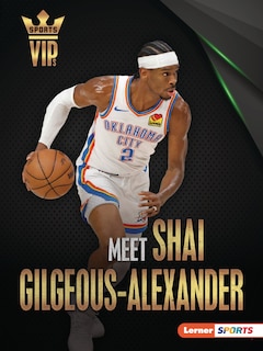 Couverture_Meet Shai Gilgeous-Alexander