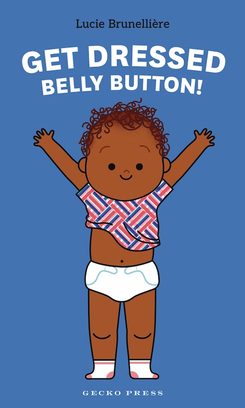 Front cover_Get Dressed, Belly Button!