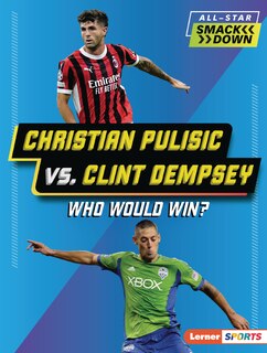Front cover_Christian Pulisic vs. Clint Dempsey