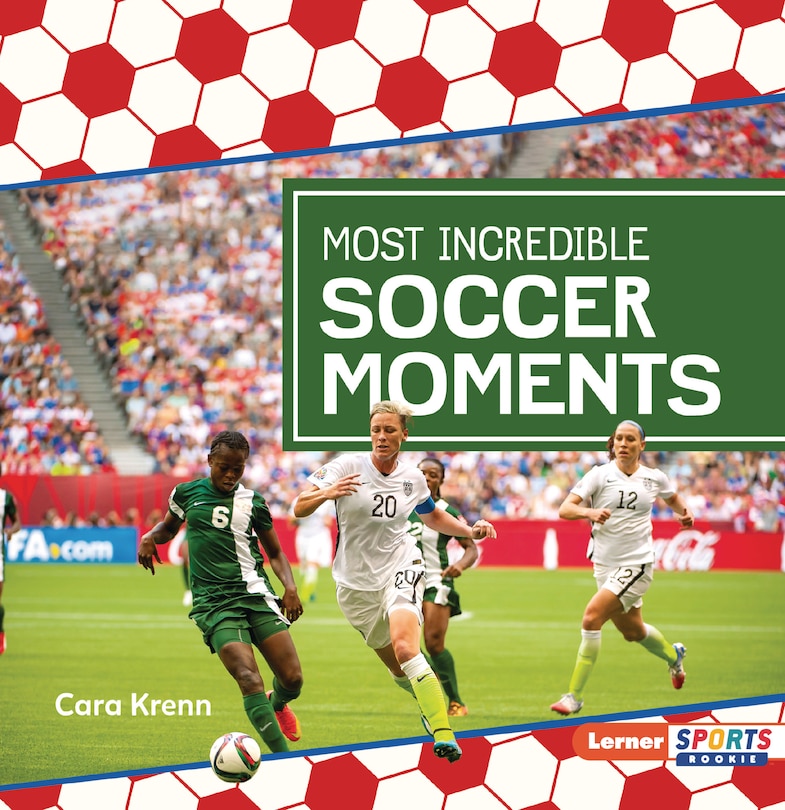 Front cover_Most Incredible Soccer Moments