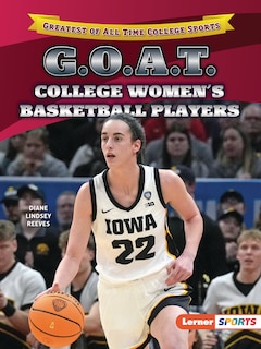 Front cover_G.O.A.T. College Women's Basketball Players