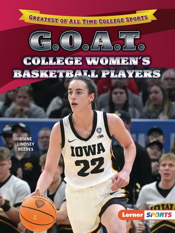 Front cover_G.O.A.T. College Women's Basketball Players