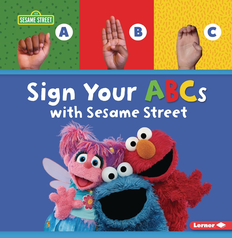 Front cover_Sign Your ABCs with Sesame Street ®