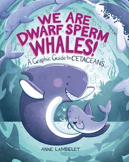 Front cover_We Are Dwarf Sperm Whales!