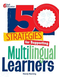 Front cover_50 Strategies for Supporting Multilingual Learners