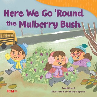 Front cover_Here We Go 'Round the Mulberry Bush