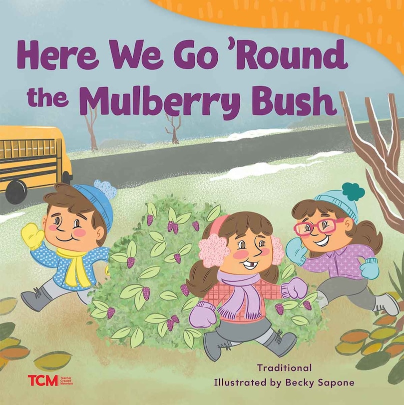 Front cover_Here We Go 'Round the Mulberry Bush