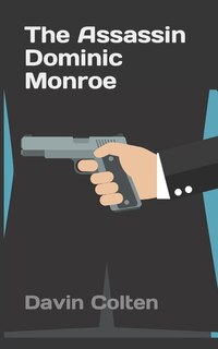 Front cover_The Assassin Dominic Monroe