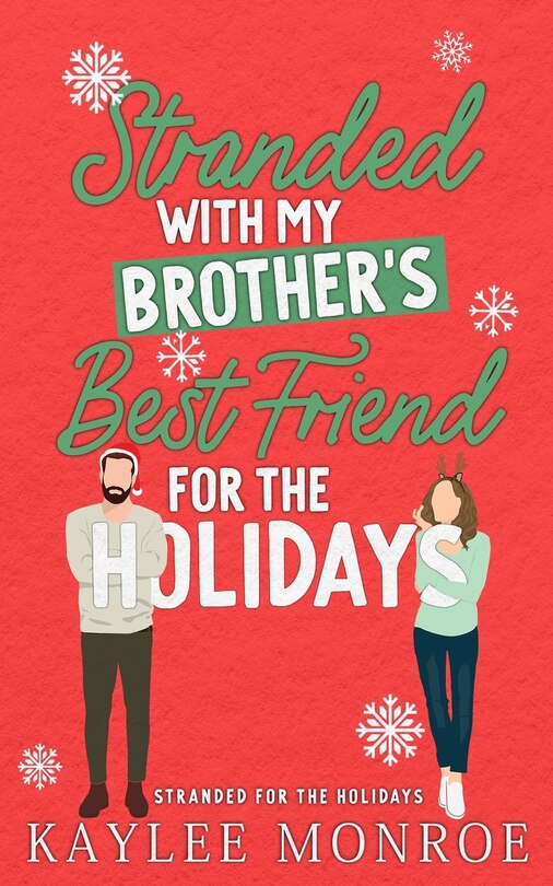 Front cover_Stranded with my Brother's Best Friend for the Holidays