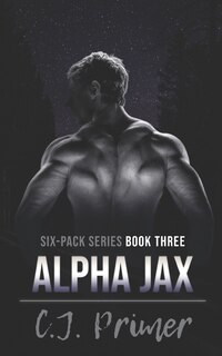 Alpha Jax: six-pack series book three