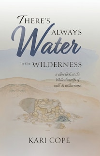 Front cover_There's Always Water in the Wilderness